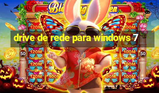 drive de rede para windows 7