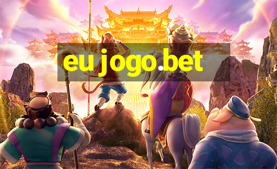 eu jogo.bet