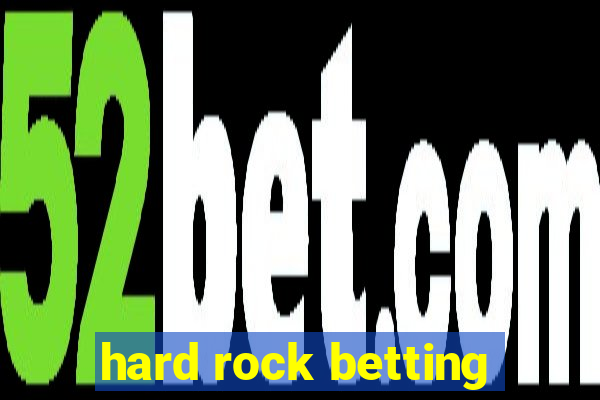 hard rock betting