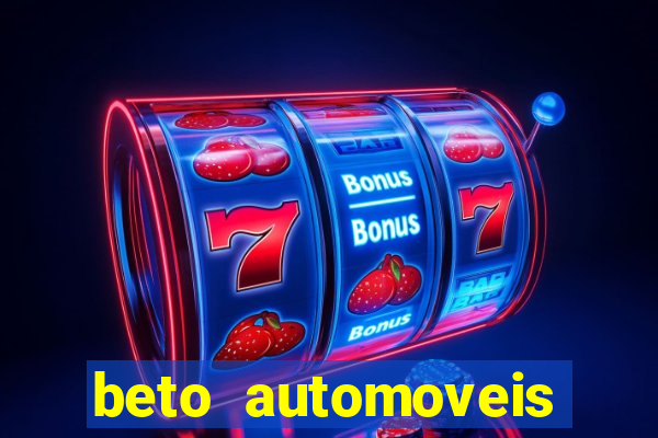 beto automoveis charqueadas rs