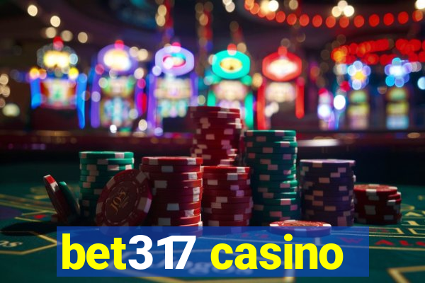 bet317 casino