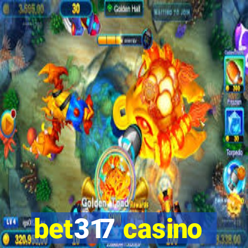 bet317 casino