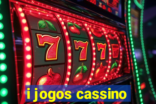 i jogos cassino