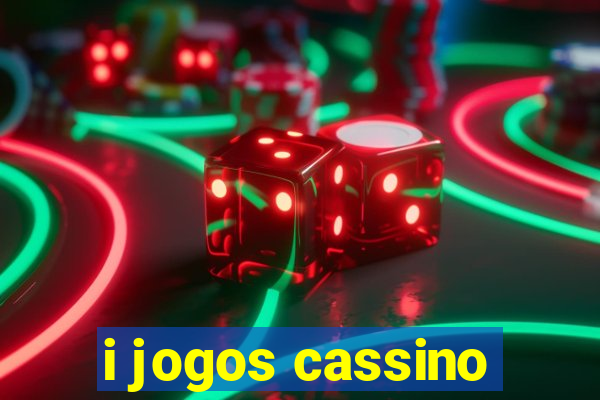 i jogos cassino