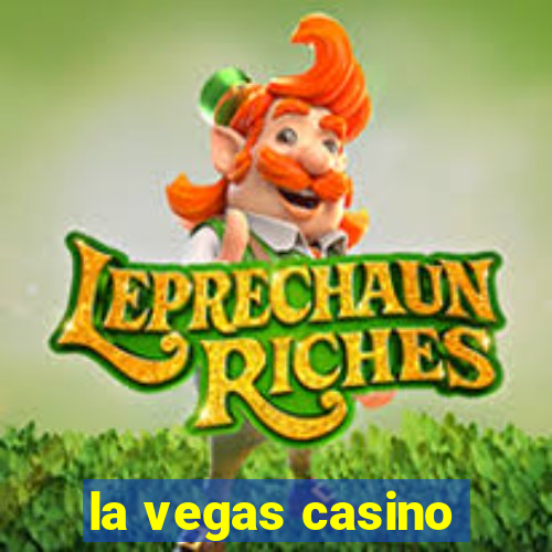 la vegas casino