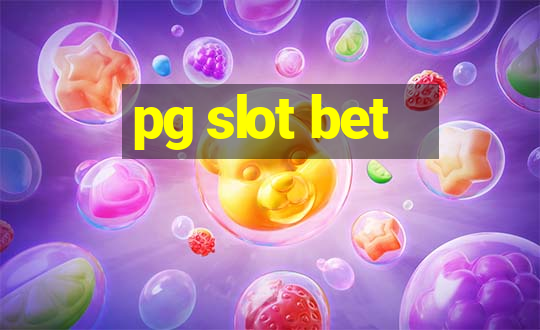 pg slot bet