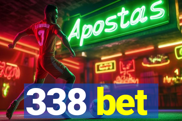 338 bet