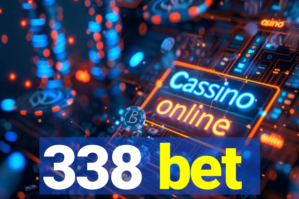 338 bet