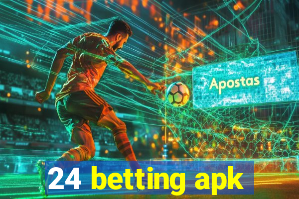 24 betting apk