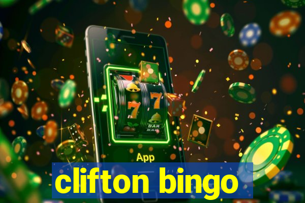 clifton bingo