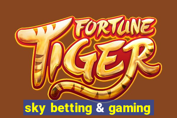 sky betting & gaming