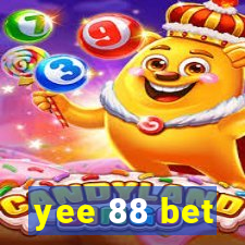 yee 88 bet