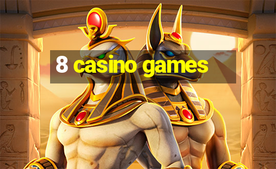 8 casino games