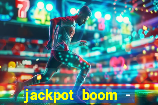 jackpot boom - casino slots