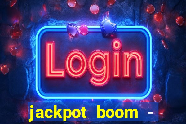 jackpot boom - casino slots