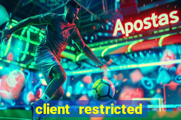 client restricted for action withdraw tradução português