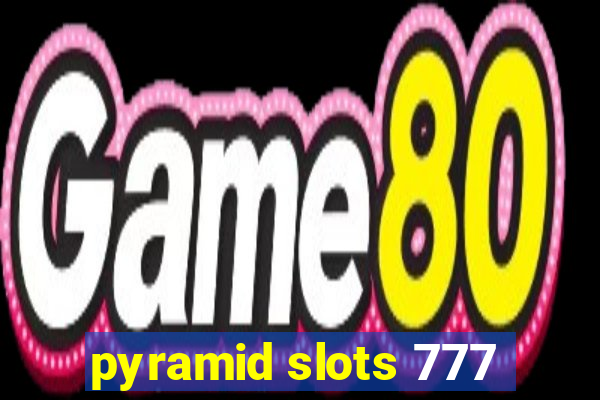 pyramid slots 777