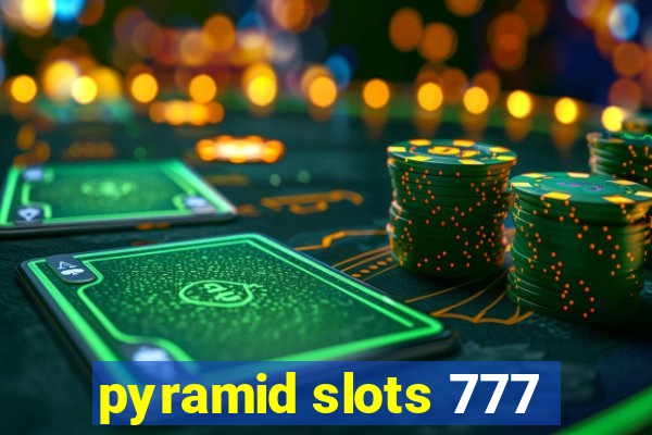 pyramid slots 777