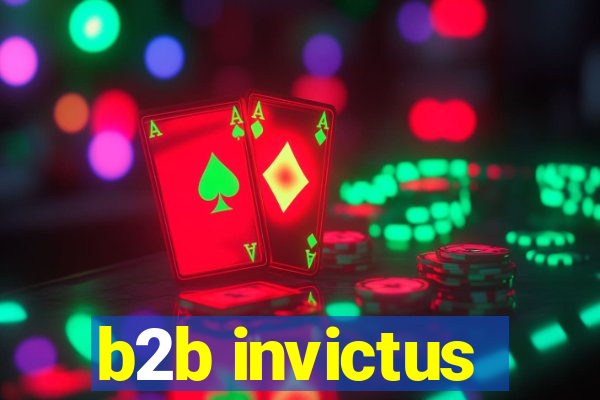 b2b invictus