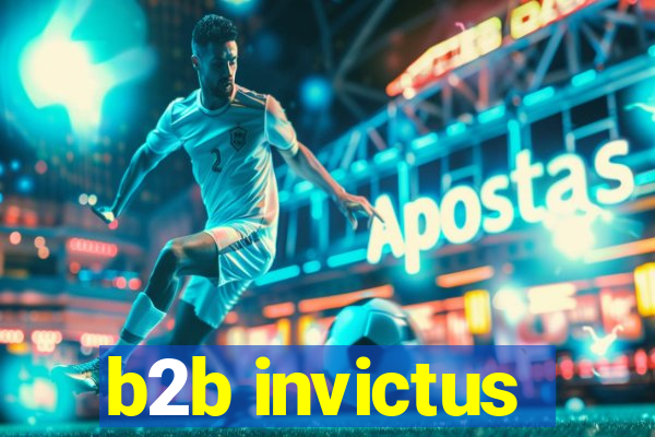 b2b invictus