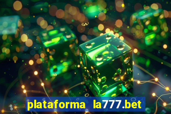 plataforma la777.bet é confiável