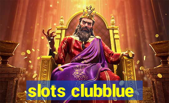 slots clubblue