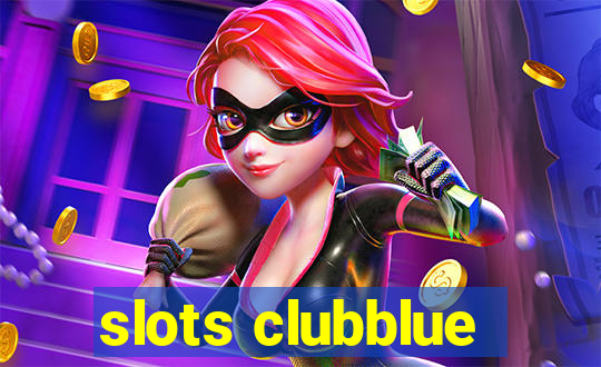 slots clubblue