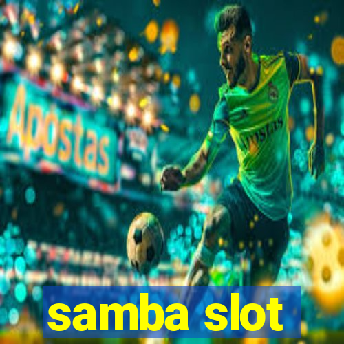 samba slot