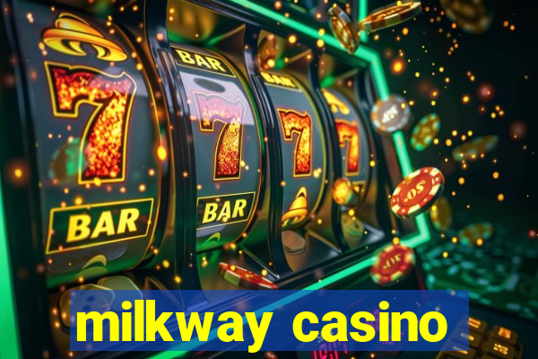 milkway casino