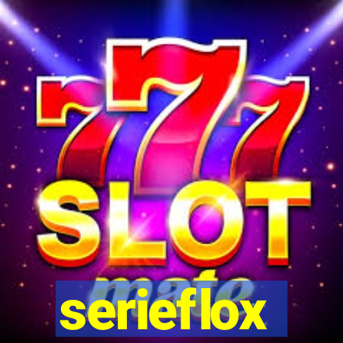 serieflox