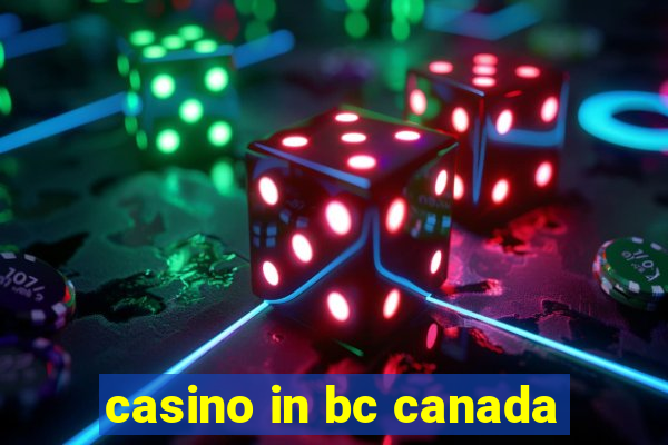 casino in bc canada