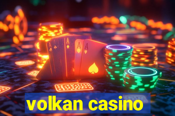 volkan casino