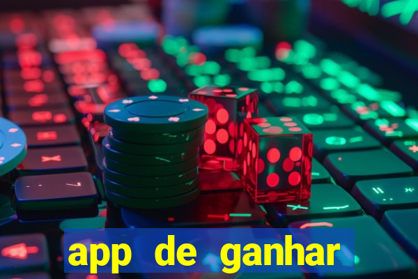 app de ganhar dinheiro slots