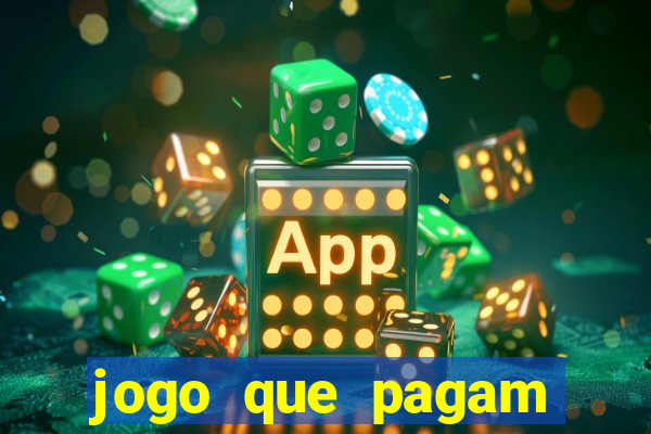 jogo que pagam para jogar