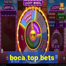 boca top bets