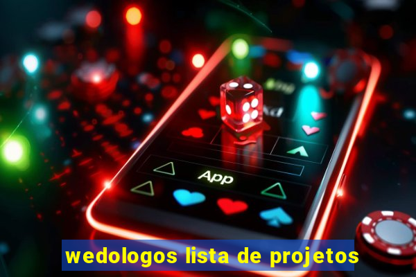 wedologos lista de projetos