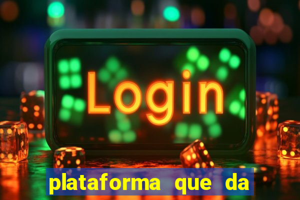 plataforma que da bonus de cadastro sem deposito