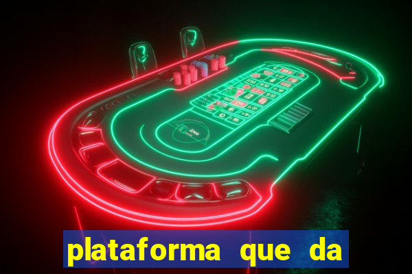 plataforma que da bonus de cadastro sem deposito