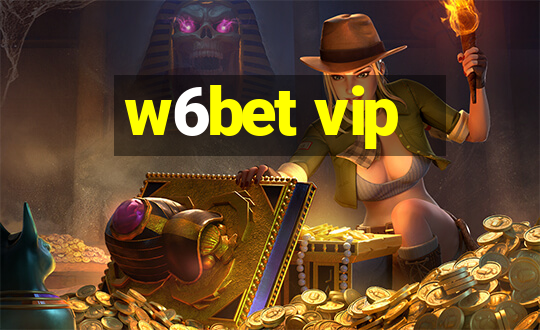 w6bet vip