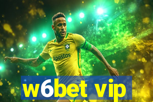 w6bet vip