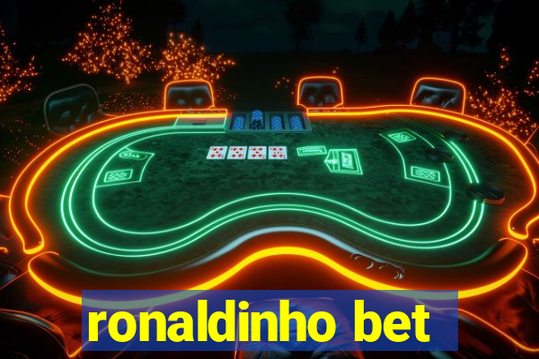 ronaldinho bet