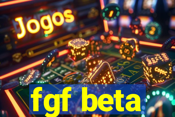 fgf beta