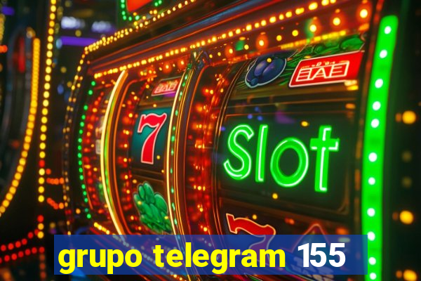 grupo telegram 155