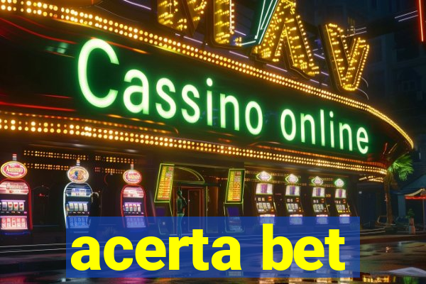 acerta bet