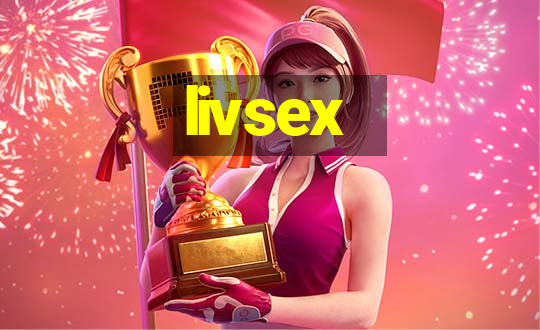 livsex