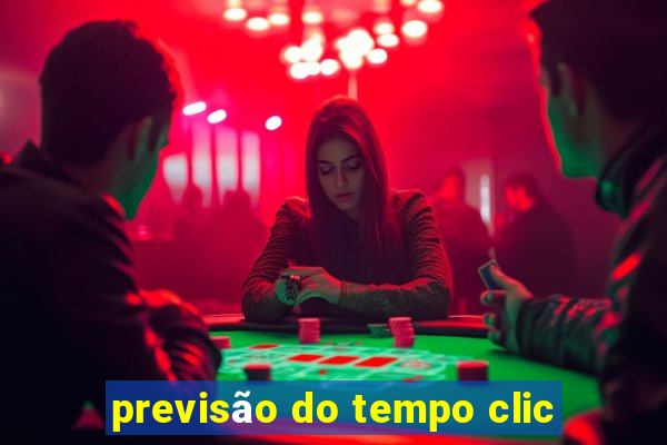 previsão do tempo clic