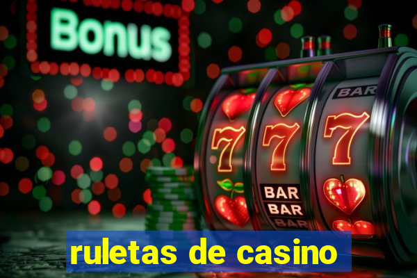 ruletas de casino