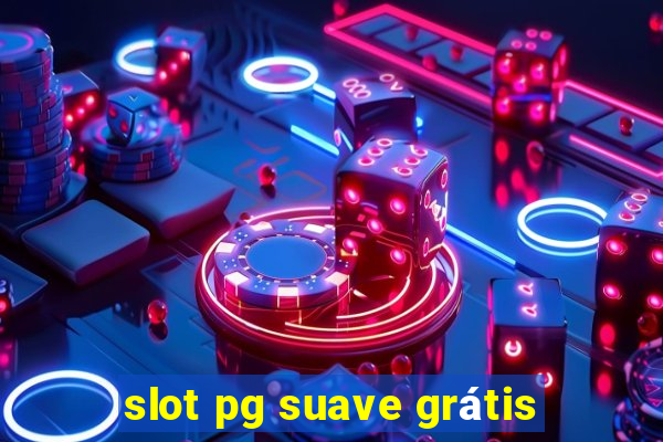 slot pg suave grátis