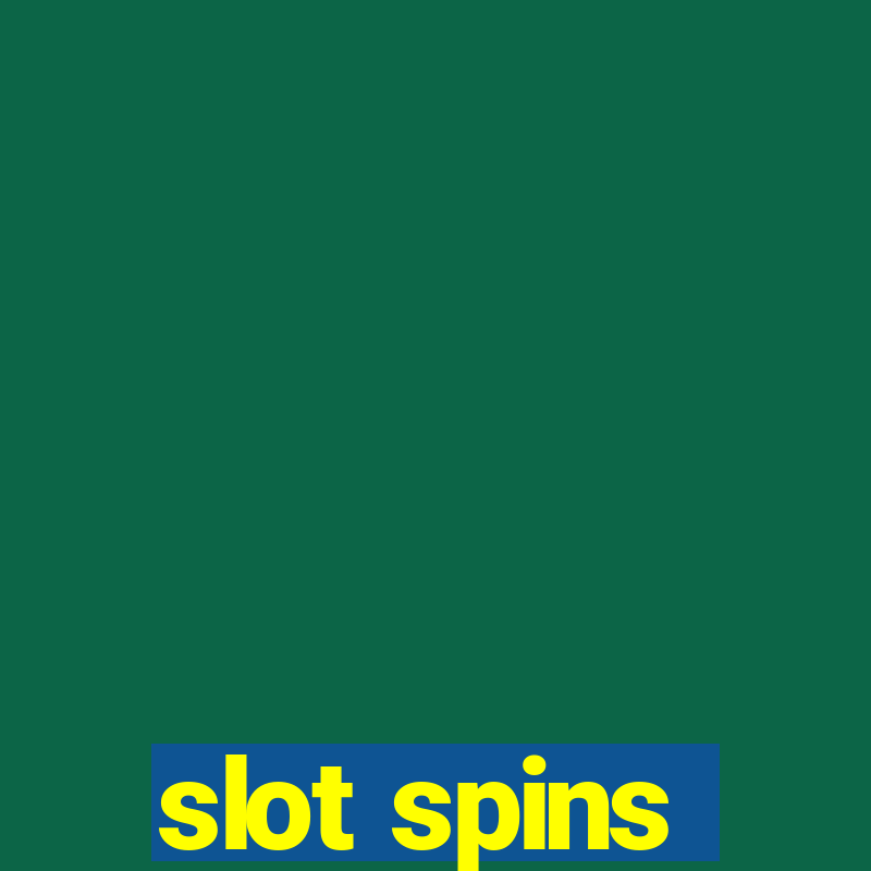 slot spins