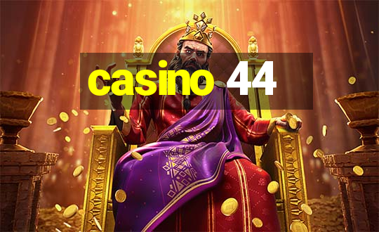 casino 44